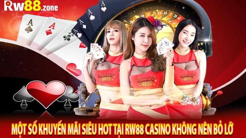 Một số khuyến mãi siêu hot tại rw88 casino không nên bỏ lỡ 