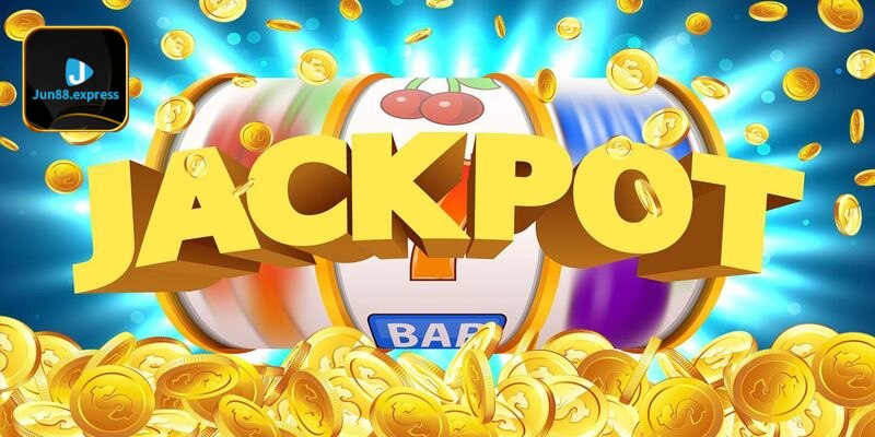 Các loại Jackpot Jun88 phổ biến nhất để bet thủ tham gia